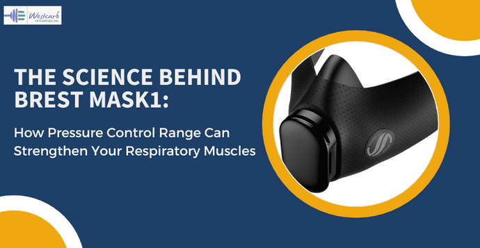 The Science Behind BreST MASK: How Pressure Control Range Can Strengthen Your Respiratory Muscles